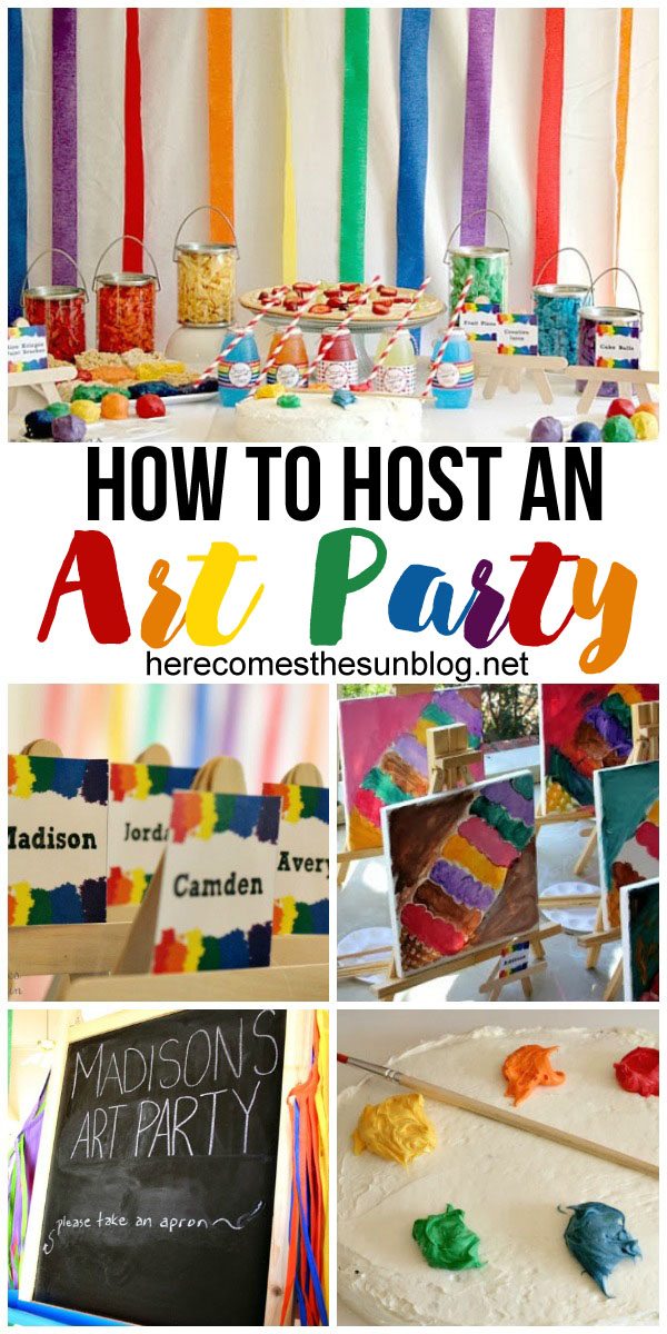 How to host a fun Art birthday party! I love all these ideas.